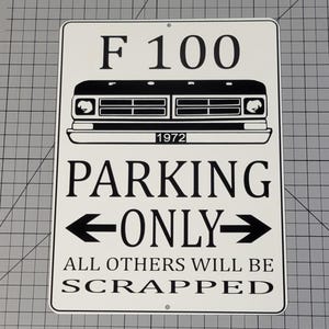 1972/1971 FORD F100 black on white PARKING ONLY sign