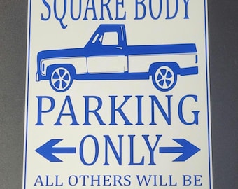 Letrero de estacionamiento exclusivo para Chevrolet C10 K10 de carrocería cuadrada (1973-1987), 8 colores para elegir.