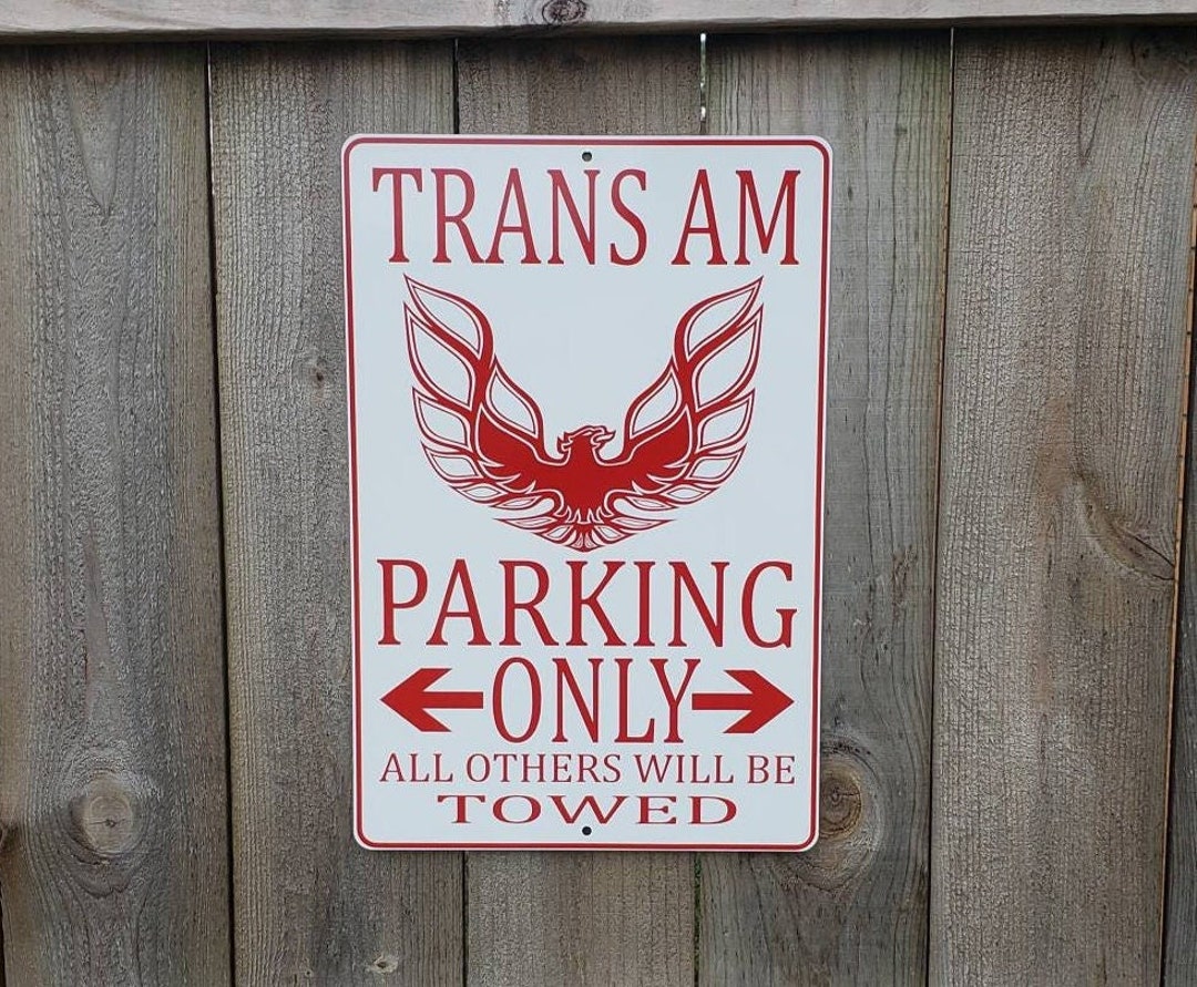 Trans Am Sign Long Pontiac Trans Am Parking Only Sign 12x18 - Etsy