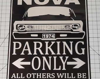 1973-1974 CHEVY NOVA  parking only sign silver on gloss black sign