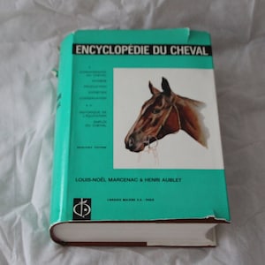 French book ENCYCLOPEDIE DU CHEVAL by Marcenac Aublet The horse encyclopedia book Equine encyclopedia Equestrian book Horse care Horse gift