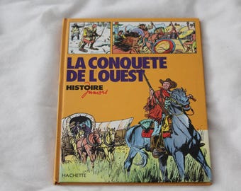 La conquista del Oeste Libro El salvaje Oeste Historia infantil francesa ilustrada Tapa dura