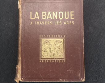 Vintage French Book Bank Banque à travers les âges 1937 Marrón Tapa Dura Decoración Dorada