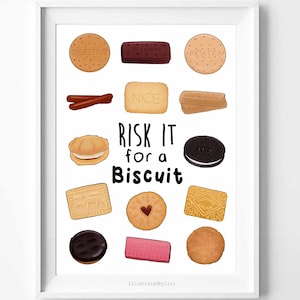 Biscuits Wall Art, Kitchen Print, Kitchen Art, Biscuit Lover, Risk it for a Biscuit, Bisquit Quote, Biscuit Illustration Food Print UNFRAMED