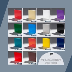 May include: A chart showing 14 translucent colors of acrylic plastic. The colors are: pink, ivory, white, violet, green, light blue, white, black, teal, orange, yellow, blue, red, and brown.
