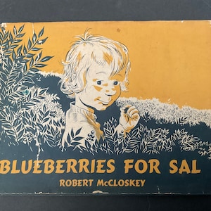 Blueberries For Sal by Robert MacCloskey 1959