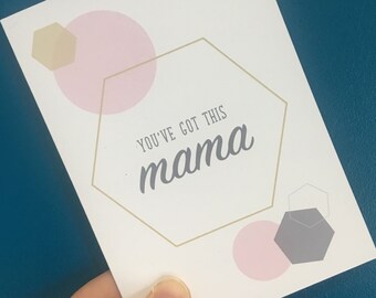 You've Got This Mama New Baby Card Pregnancy Good Luck Congratulations Support Card Baby Shower Boy Girl Maternity New Mum To Be New Parent