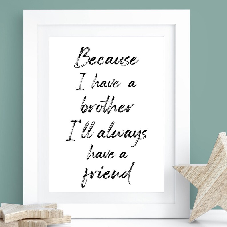 Brothers and Friends Nursery Wall Art Print Modern Bedroom Decor Sibling Gift New Baby Shower Arrival Present Typographic Black and White