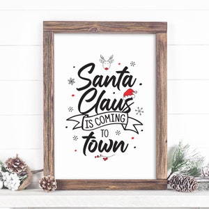 Santa Claus is Coming to Town Christmas Saying, INSTANT Download - printable jpeg, great holiday gift for teachers, family and friends!