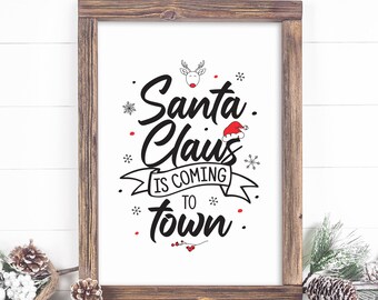 Santa Claus is Coming to Town Christmas Saying, INSTANT Download - printable jpeg, great holiday gift for teachers, family and friends!