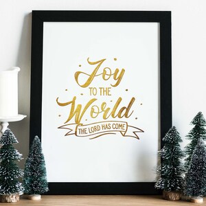 Joy to the World Inspirational Saying, INSTANT Download - printable jpeg, great holiday gift for teachers, family and friends!