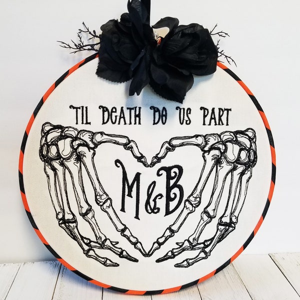 Til Death Do Us Part, Monogrammed Embroidery Decor, 10" Embroidery hoop, Halloween decor, October wedding gift