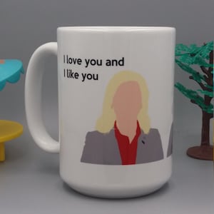 Parks and Rec Mug, I Love you and I Like You
