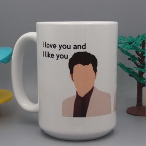 Parks and Rec Mug; I love you and I like you