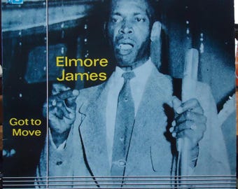 ELMORE JAMES ~ Got To Move ~ LP de blues en vinilo en Canadá