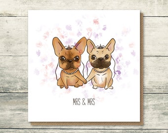 Mrs and Mrs Wedding Card | French Bulldog Wedding Card | Bride and Bride | Female Couple | Frenchie Congratulations Card