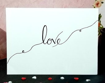 Handmade Calligraphy Love Card - Valentine's Day Card - Valentine's Day Gift - A6 - with Envelope
