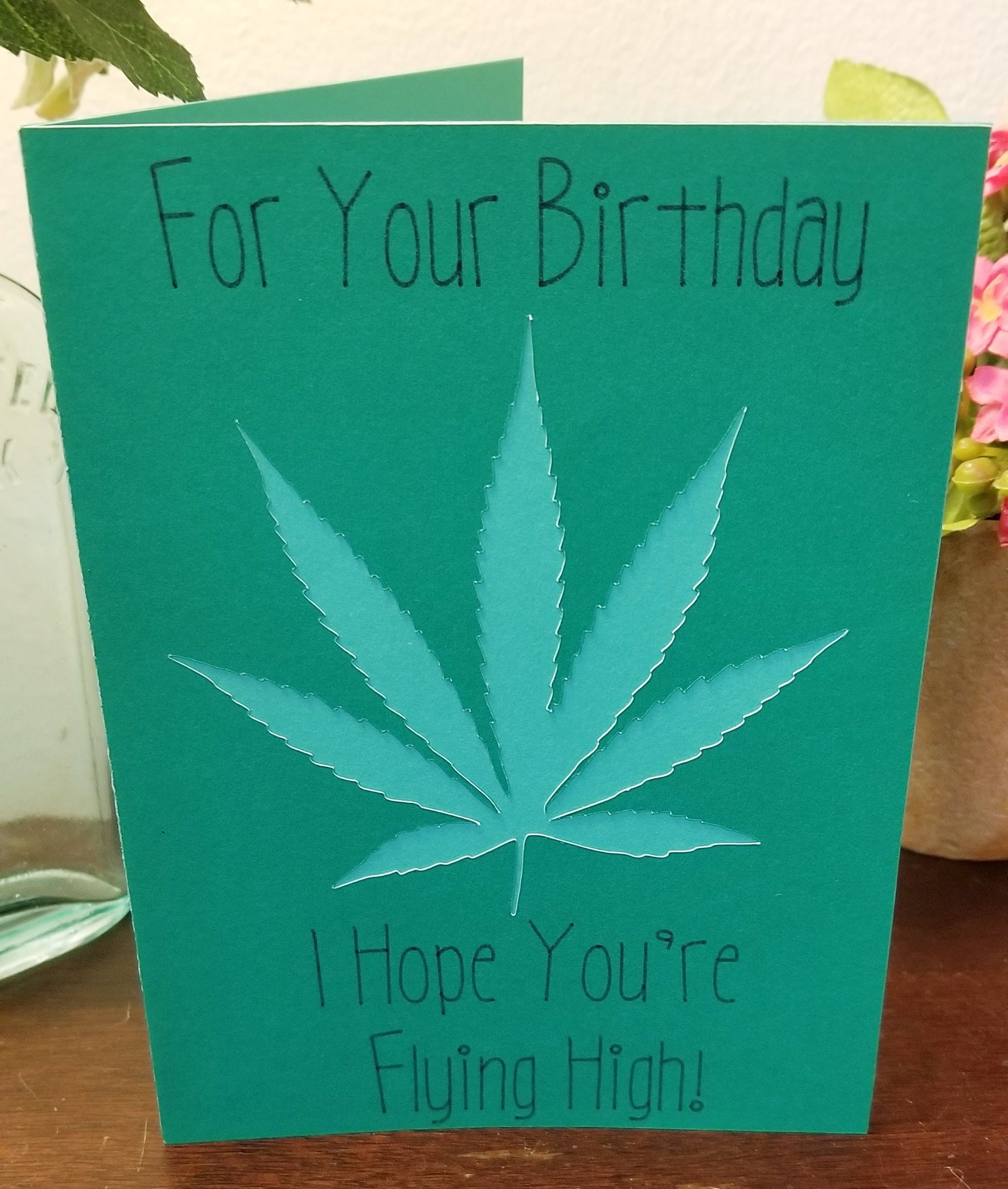Handmade Pot Leaf Birthday Card Weed High Birthday A6 - Etsy