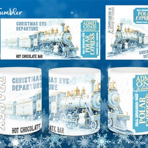 May include: White ceramic mugs and a tumbler wrap featuring a vintage train design with the text "Christmas Eve Departure" and "Hot Chocolate Bar." Also included are Polar Express ticket designs. The image has a blue background.