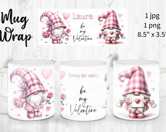 Valentines Mug Wrap Pink Gnomes 11oz 15oz Sublimation png jpg svg Personalise HIGHLAND COW Custom Watercolour Customise you are My Valentine