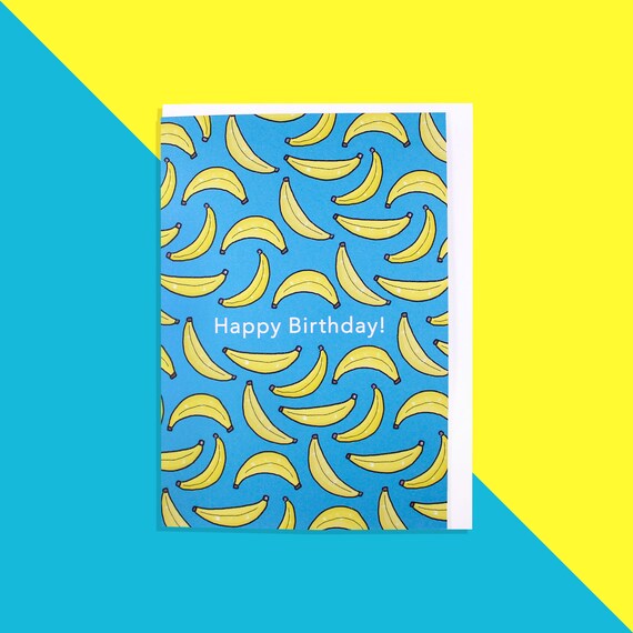 Banana Birthday Card Happy Birthday Card Etsy Greetings Etsy