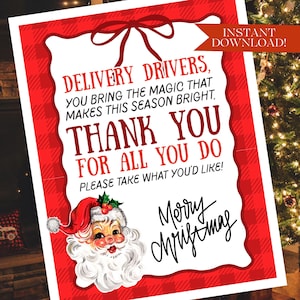 May include: A festive Christmas-themed sign with a red and white plaid border. The sign features text thanking delivery drivers, a vintage Santa illustration, and the words "Merry Christmas". Includes a red bow and the words "Instant Download!"