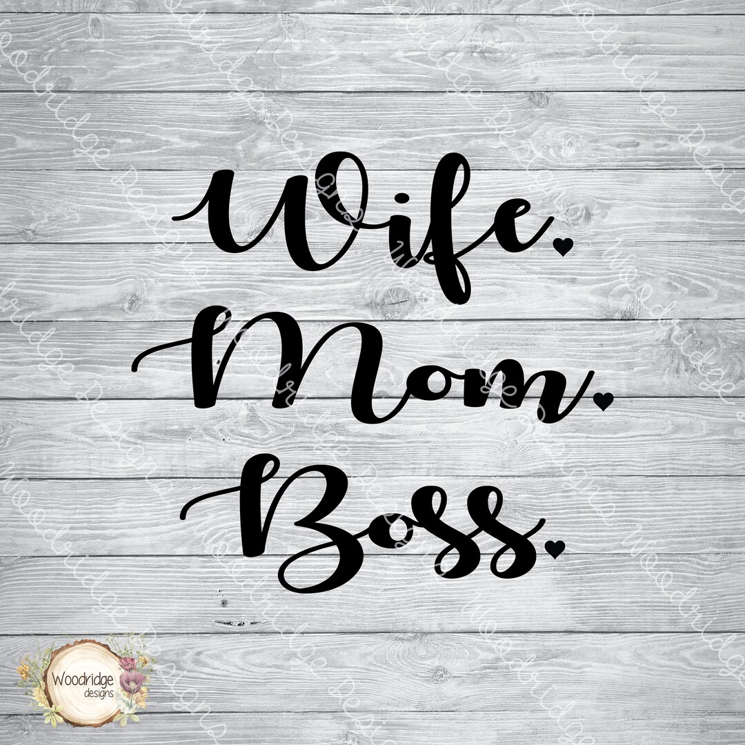 Wife Mom Boss | Cut File | SVG, PNG, EPS | Hearts - Etsy