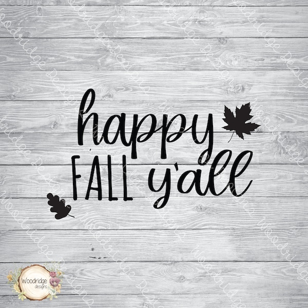 Happy Fall Y'all | png, svg, eps | Digital File