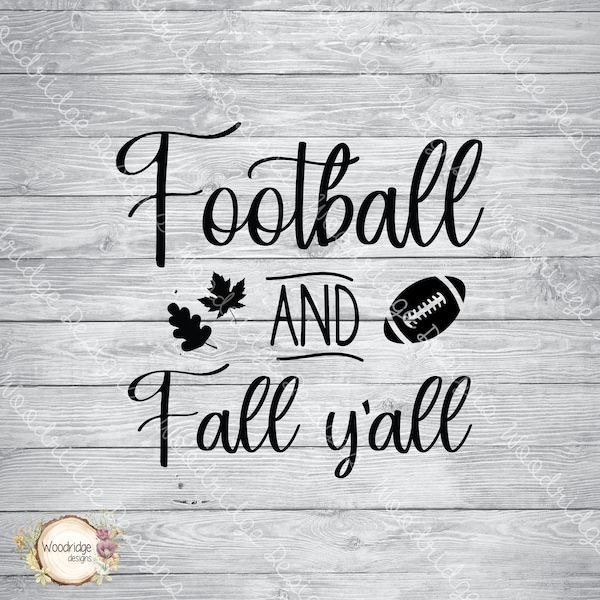 Football And Fall Y'all | eps, svg, png | Digital File