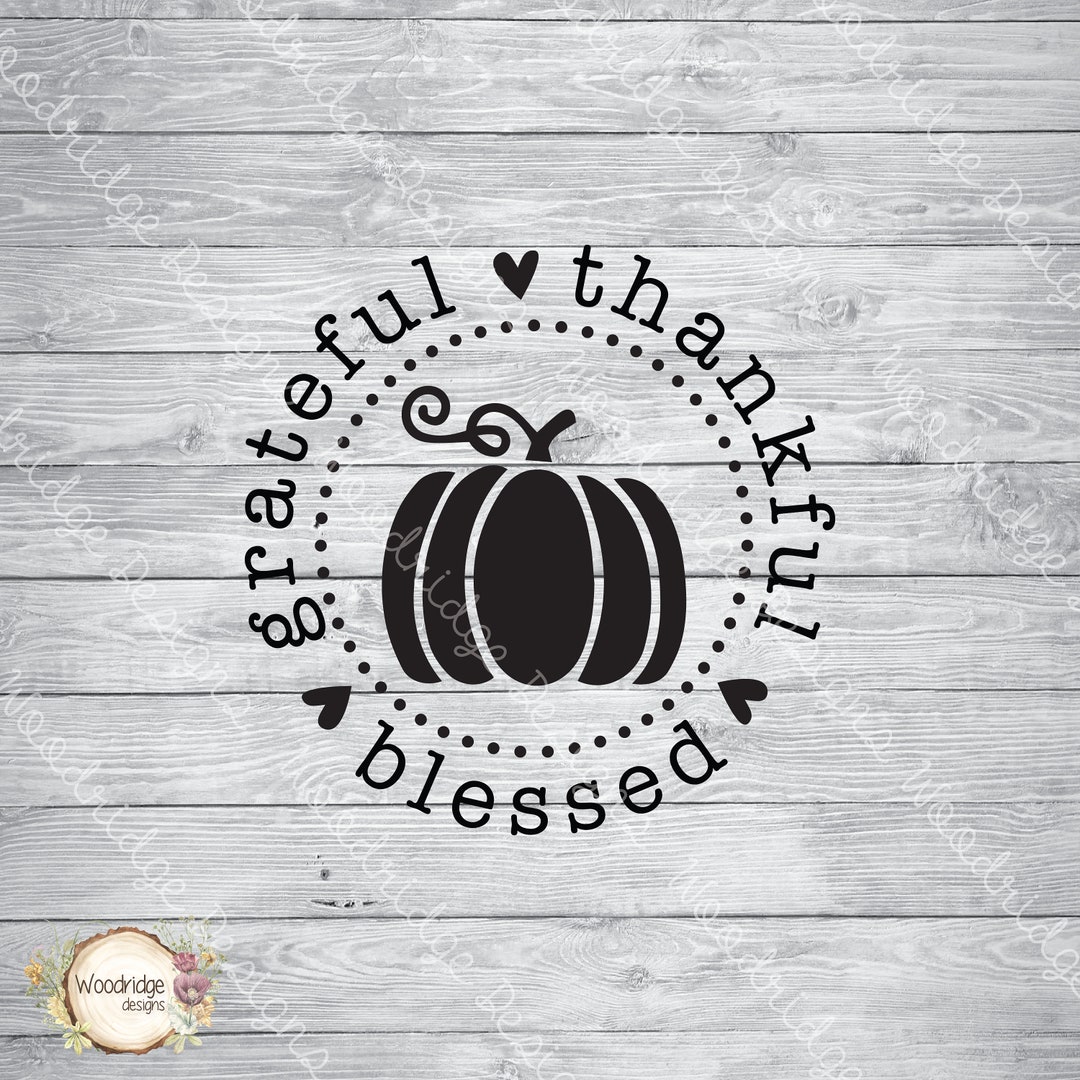 Grateful Thankful Blessed Eps Svg Png Digital File - Etsy