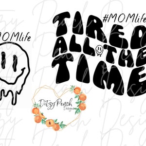 Fatigué tout le temps #MOMlife Smiley SVG PNG fichier de coupe pour machines de découpe de vinyle Cricut Silhouette