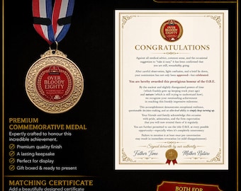 May include: A gold-toned commemorative medal featuring a red circular centre with the text Over Bloody Eighty, suspended from a red, white, and blue ribbon. Beside it is a certificate titled Congratulations, signed by Father Time and Mother Nature.