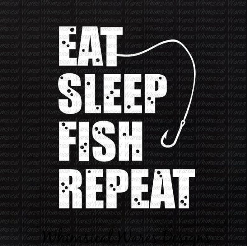 Download Eat Sleep Fish Repeat fishing svg digital download .studio3 | Etsy