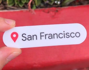 San Francisco Location, Water Bottle Sticker Laptop Stickers Decal Small Gifts Dimensions 3" x 1"