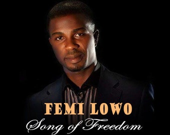 Song of Freedom -Femi Lowo