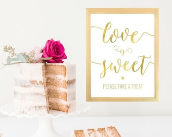 DIY PRINTABLE Gold Love is Sweet Take a Treat Sign | Instant Download Wedding Ceremony Reception Sign | Gold Foil Calligraphy | Suite | WS1