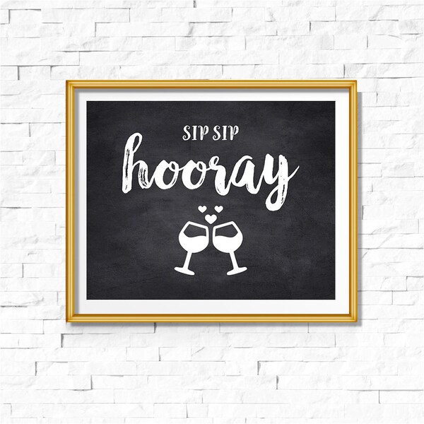 DIY PRINTABLE Rustic Chalkboard Sip Sip Hooray | Instant Download Wedding Ceremony Reception Bar Sign |Rustic Chalk Board Wedding | WChalk01