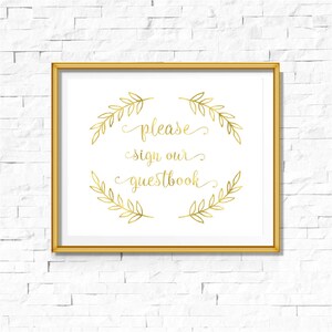 DIY PRINTABLE Gold Sign Our Guestbook | Instant Download | Wedding Ceremony Reception | Gold Foil Calligraphy | Party Print | Leaf Leaves