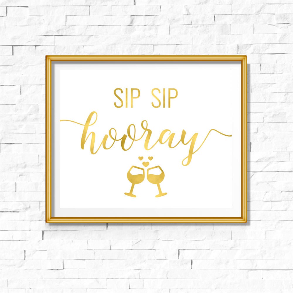 DIY PRINTABLE Gold Sip Sip Hooray Instant Download Wedding | Etsy
