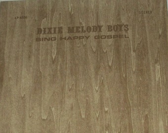 Dixie Melody Boys Sing Happy Gospel Vinyl Gospel Record Album