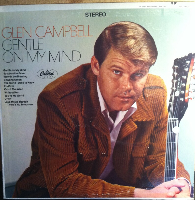 glen campbell gentle on my mind glen campbell gentle on my mind