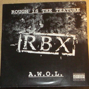 R B X Rough Is The Texture A.W.O.L. Hip Hop 12&quot; Vinyl Record Album