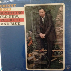 Johnny Bond Something Old New Patriotic Sealed Vinyl Country Record Album
