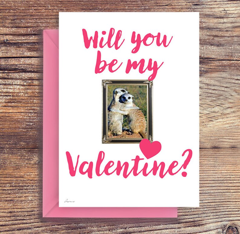Will you be Valentine day Meerkat love card Valentine gift ...