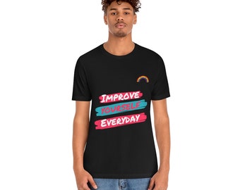 Improve Yourself Everyday Inspirational T-shirt