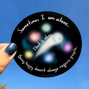 Comet In Space Sticker | 3.5 inch waterproof vinyl | Motivational | Wholesome | Affirmation | Positivity | Acceptance | Mental Health