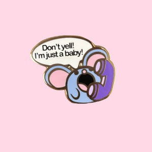 PREORDER I’m Just a Baby Blue Mouse Pin