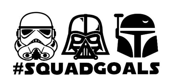 Download Star Wars Squad Goals Decal | Etsy