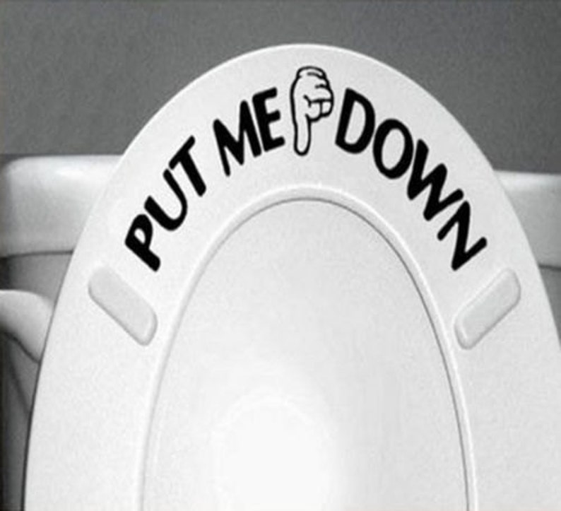 Put Me Down Toilet Lid Decal Etsy