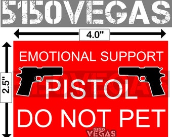 Emotional Support Pistol Do Not Pet Decal - 4" x 2 1/2" - Red